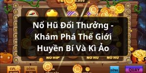 Nổ hũ đổi thưởng